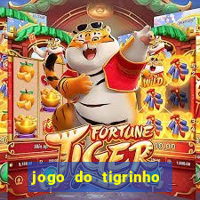 jogo do tigrinho oficial como jogar